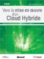 Vers la Mise en Oeuvre d&rsquo;un Cloud Hybride