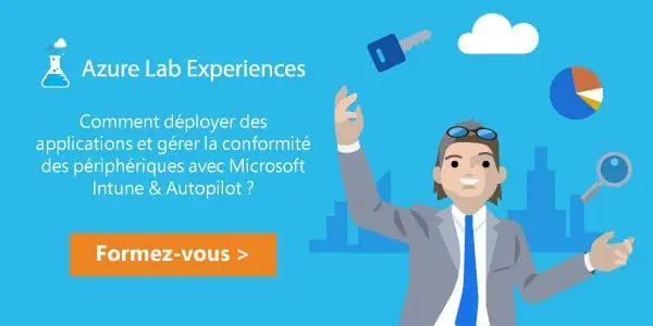 Azure Lab Experience : Cap sur Intune & Autopilot