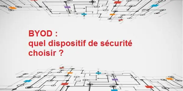BYOD : pas de politique de sécurité pour 1 entreprise sur 2