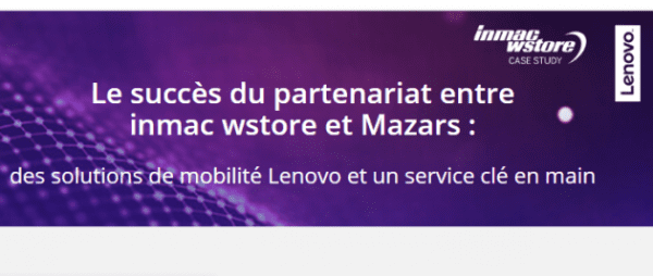 L’expertise inmac wstore au service de Mazars