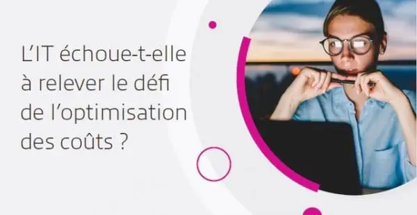 Les entreprises peinent à optimiser les dépenses informatiques