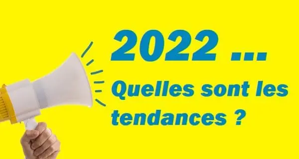 Quatre tendances techniques et organisationnelles pour 2022