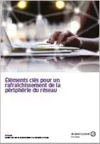 5 Clés d&rsquo;optimisation de la périphérie du réseau IT