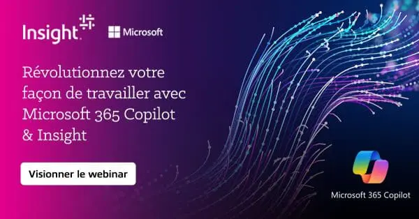 Adoptez Microsoft 365 Copilot avec Insight et transformez votre façon de travailler avec l&rsquo;IA