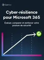 Guide de Cyber-résilience pour Microsoft 365