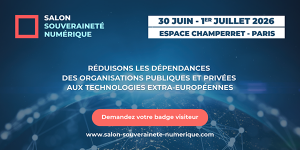 Le Salon Souveraineté Numérique 2026 : l’événement pour passer à l’action
