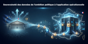 Faire évoluer la souveraineté des données du statut d’ambition politique à son application opérationnelle
