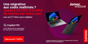En route vers Windows 11 : sécuriser vos postes clients et profiter de 400 € de reprise avec Lenovo et inmac wstore