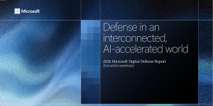 Microsoft Digital Defense Report 2026 : dix priorités pour bâtir une cyber résilience durable