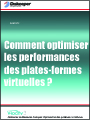 Booster les performances des plates-formes virtuelles ?