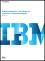 Au cœur des systèmes à expertise intégrée : IBM PureSystems
