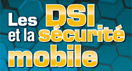 Les DSI et la sécurité mobile