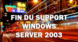 Windows Server 2003, le14 juillet 2015, c’était la fin du support