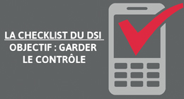 La checklist du DSI – Objectif : Garder le contrôle