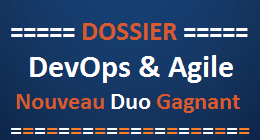 DevOps et Agile : le duo de la transformation numérique