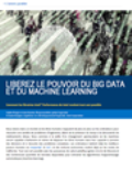 Libérez le Big Data et le Machine Learning