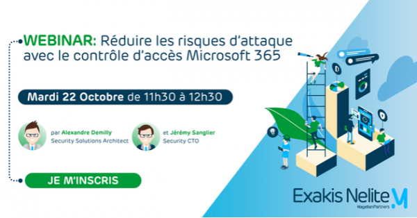 Nouveau webinaire : réduire les risques d’attaques avec le contrôle d’accès Microsoft 365