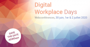 Digital Workplace Days : 3 jours pour relever les défis face à la crise sanitaire