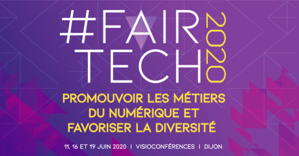 Fair Tech 2020 : valoriser les métiers du numérique et favoriser la diversité