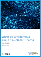 Téléphonie Cloud & Microsoft Teams