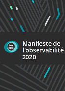 Manifeste de l'observabilité 2020 - New Relic - Expertise IT