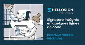 Webinaire Dropbox HelloSign API