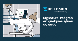 Webinaire Dropbox : Mettre en place la signature intégrée en quelques lignes de code