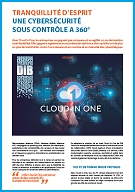Cloud in One - la Cybersécurité sous contrôle à 360 degrés - Expertise et Solutions Cloud de DIB France - 2022