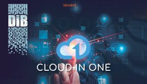 Cybersécurité sous contrôle à 360° avec la solution Cloud in One de DIB France
