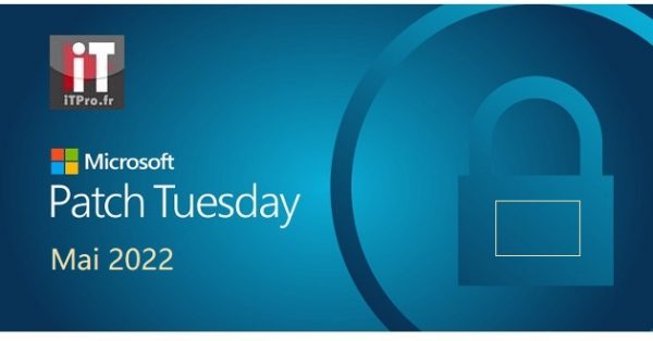 Microsoft Patch TUESDAY – Avril 2022