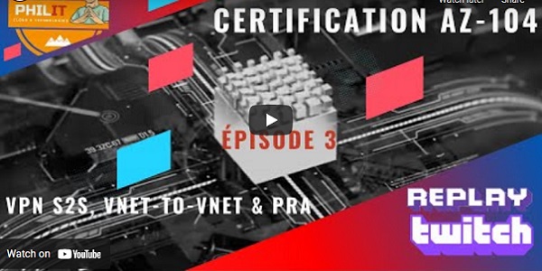 Vidéo Formation : Certification AZ-104 EP03
