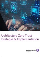 Zero Trust : Le Livre Blanc Architecture & Stratégie