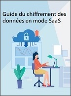 Chiffrement des Données en mode SaaS