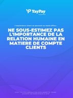 Expérience Client : 10 clés avec YayPay by Quadient