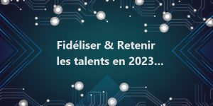 News iTPro.fr 2023 l’âge d’or de la rétention des talents