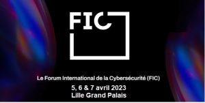 FIC 2023 - In Cloud we trust - Forum International de la Cybersécurité - Lille Grand Palais Avril 2023