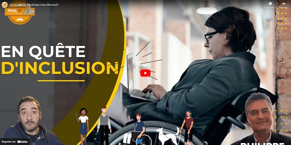 Vidéo « Accessibilité numérique » chez Microsoft