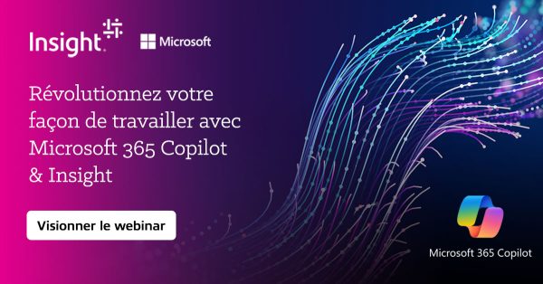 Adoptez Microsoft 365 Copilot avec Insight et transformez votre façon de travailler avec l’IA