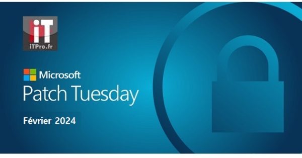 Microsoft Patch Tuesday Février 2024