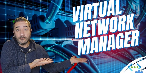 Your Virtual Network Manager !