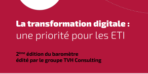 Baromètre de la Transformation digitale en France - TVH Consulting via @itpro.fr