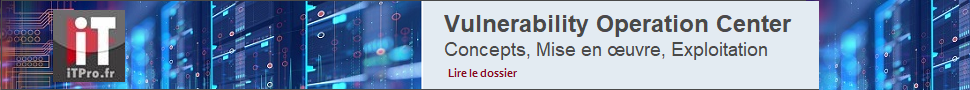 Vulnerability Operation Center : concepts, mise en œuvre et exploitation